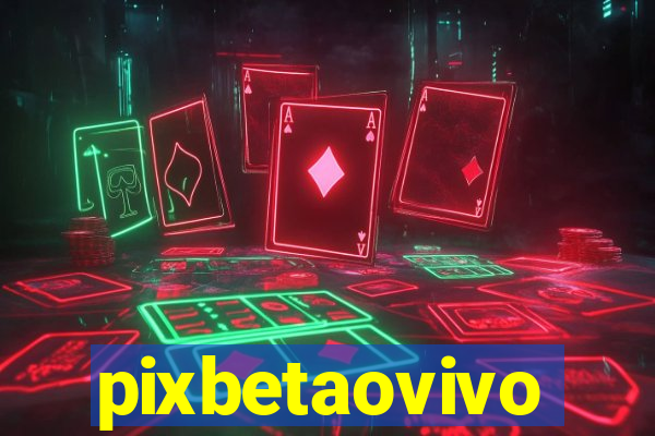 pixbetaovivo