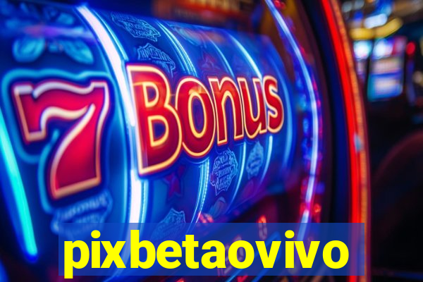 pixbetaovivo