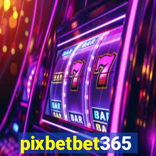 pixbetbet365