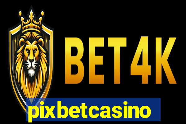 pixbetcasino