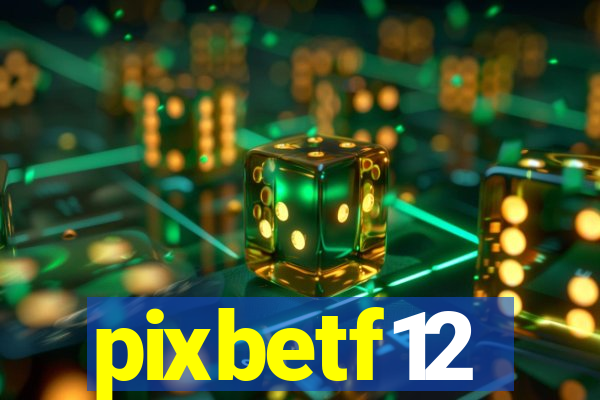 pixbetf12