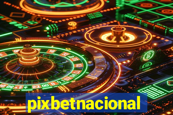 pixbetnacional