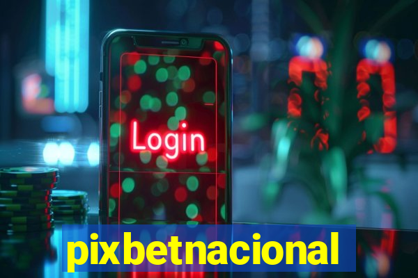 pixbetnacional