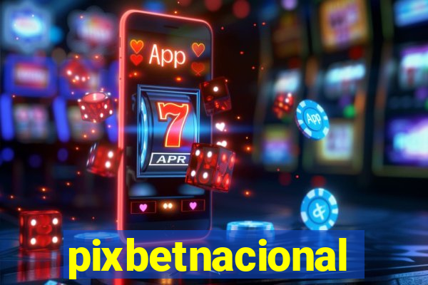 pixbetnacional