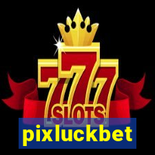 pixluckbet