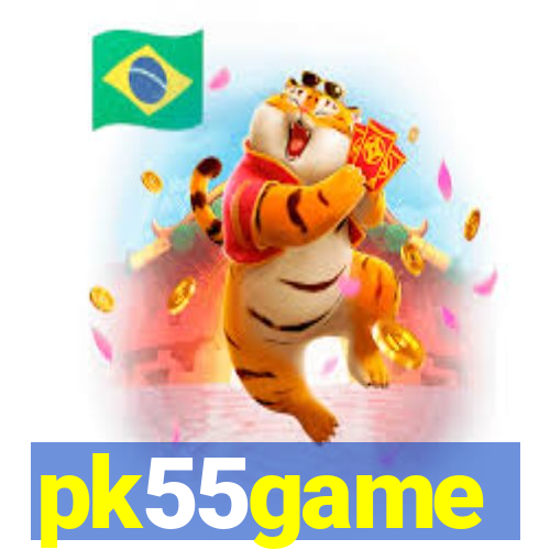 pk55game