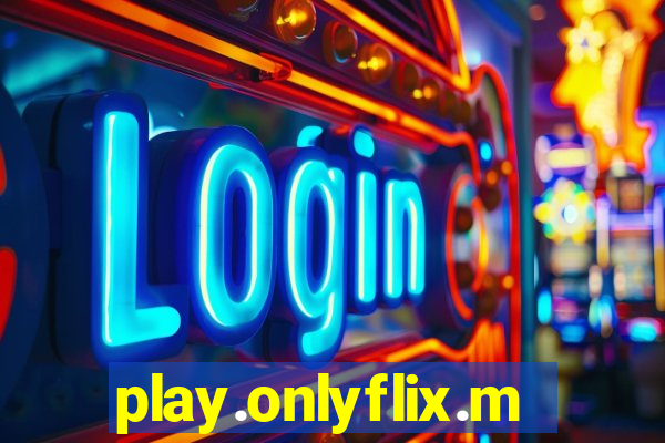 play.onlyflix.me