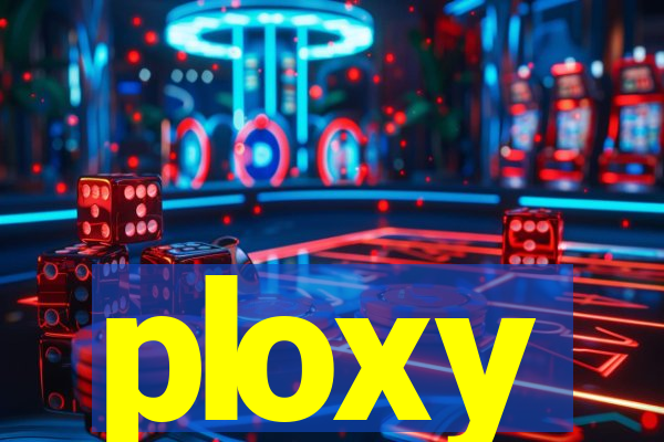 ploxy