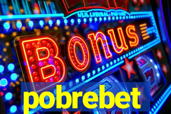 pobrebet