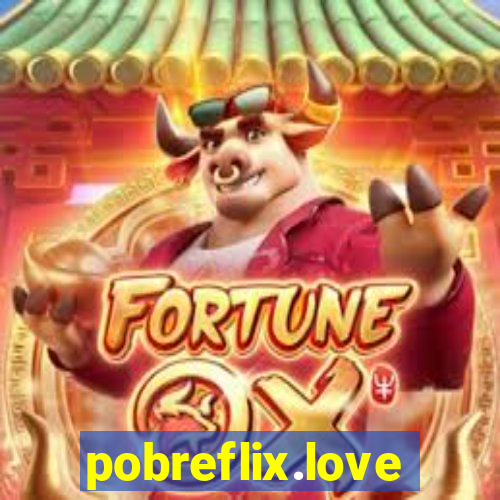 pobreflix.love