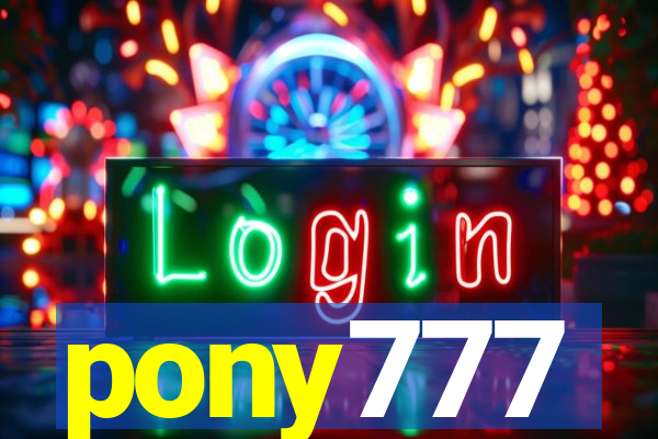 pony777