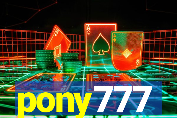 pony777