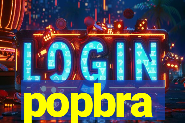 popbra