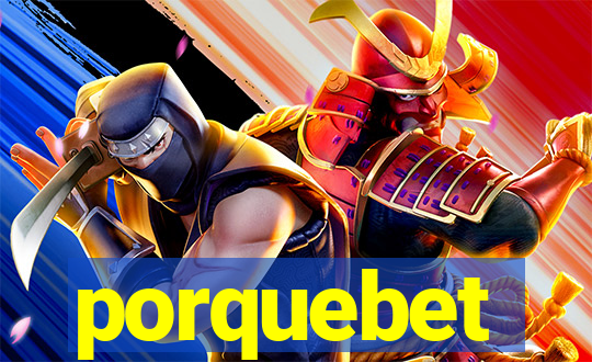 porquebet