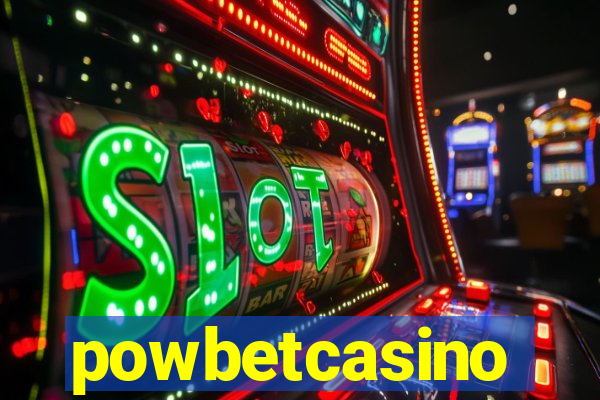 powbetcasino