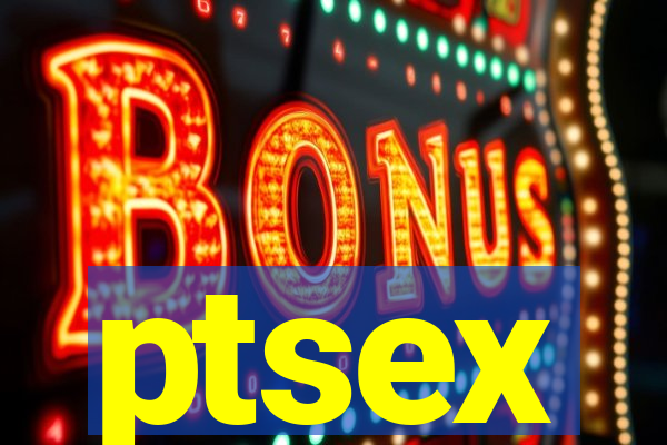 ptsex