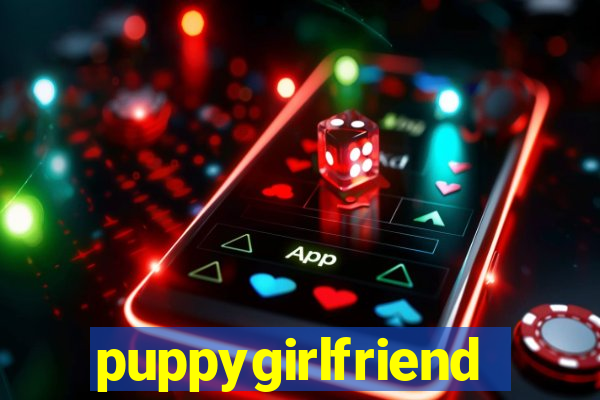 puppygirlfriend