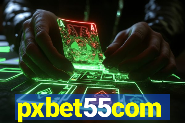 pxbet55com