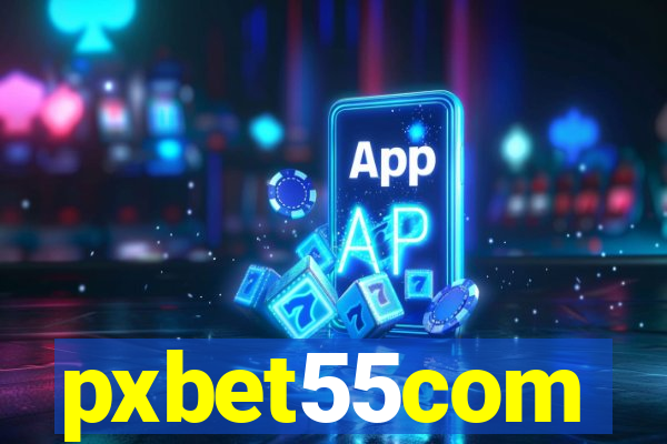 pxbet55com