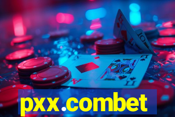 pxx.combet