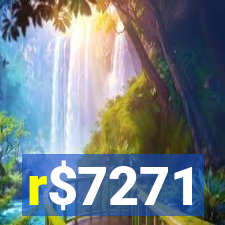 r$7271