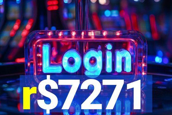 r$7271