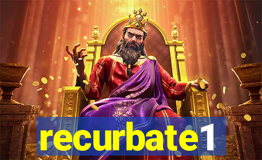 recurbate1