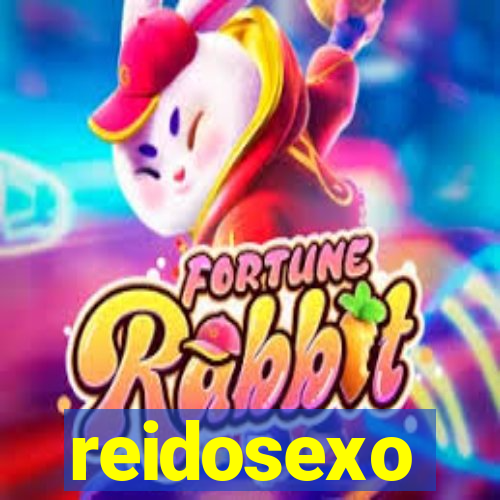 reidosexo