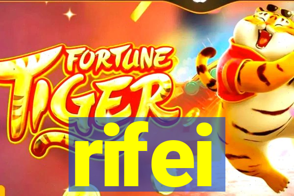 rifei