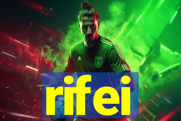 rifei