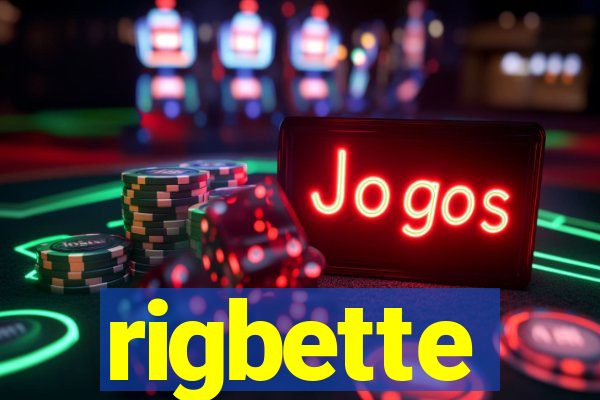 rigbette