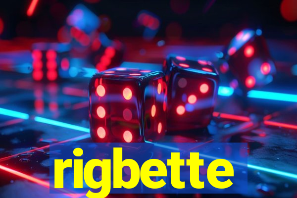 rigbette