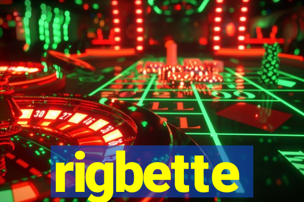 rigbette