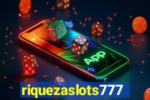 riquezaslots777