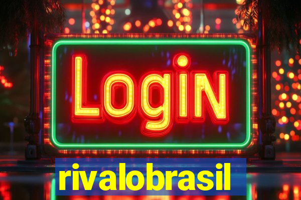 rivalobrasil