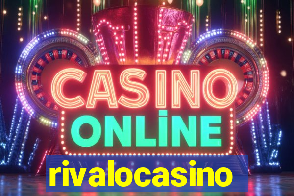 rivalocasino