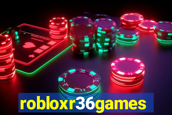 robloxr36games