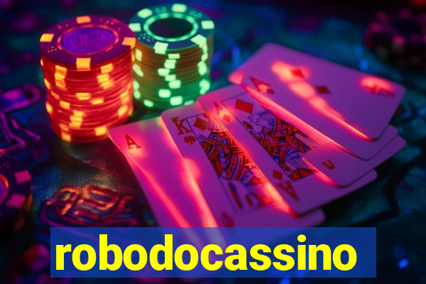 robodocassino