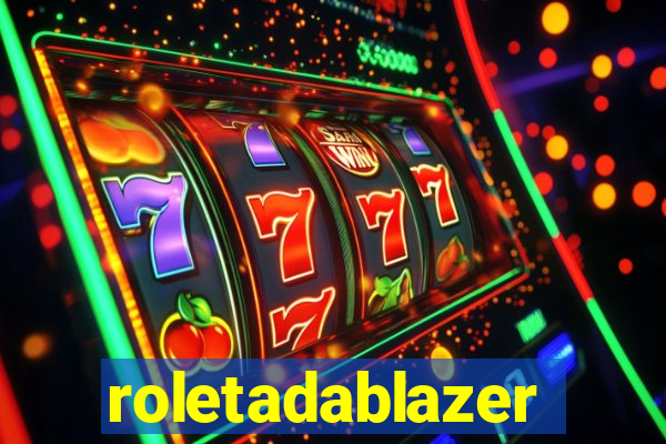 roletadablazer