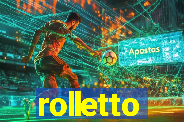 rolletto