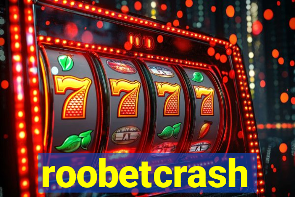 roobetcrash