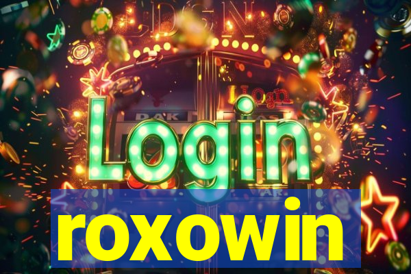 roxowin