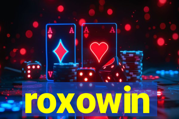 roxowin