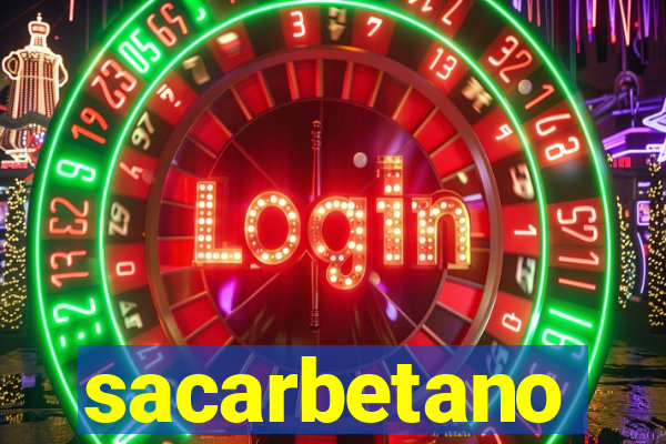 sacarbetano