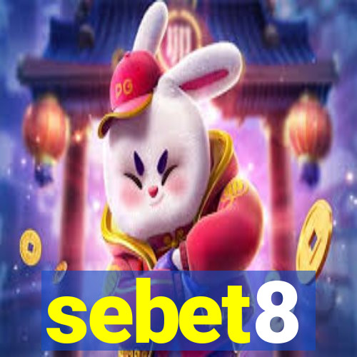 sebet8