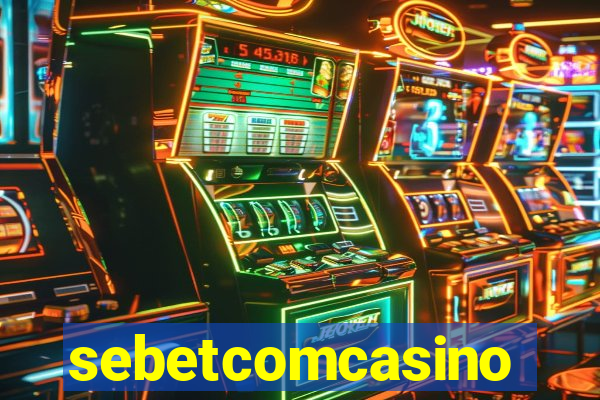 sebetcomcasino