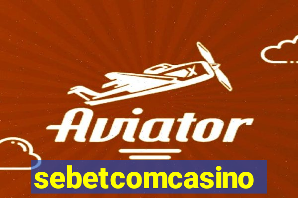 sebetcomcasino