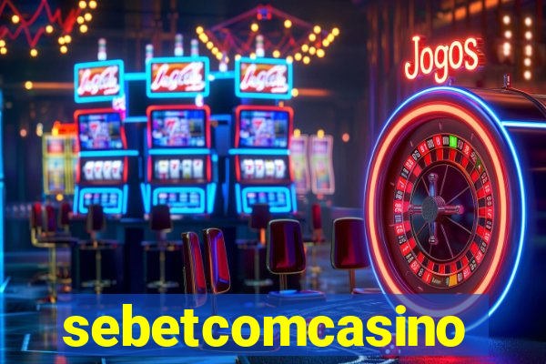 sebetcomcasino