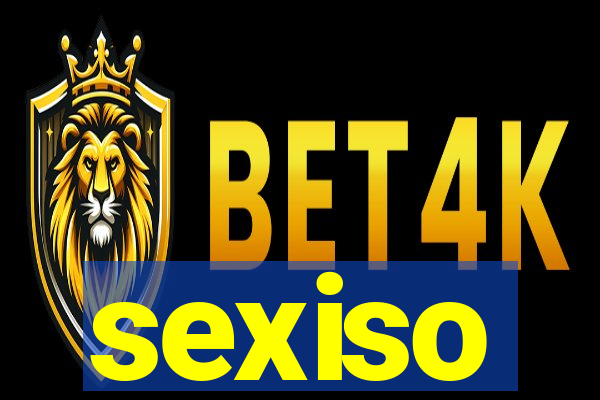 sexiso