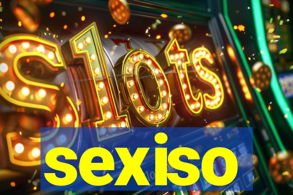 sexiso